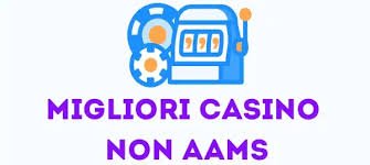 Casino Non AAMS Nuovi Scopri le Migliori Opportunità di Gioco
